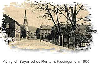 Königlich Bayerisches Rentamt Kissingen um 1900