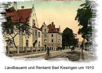 Landbauamt und Rentamt Bad Kissingen um 1910